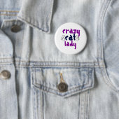 Crazy Cat Lady Ronde Button 5,7 Cm (In situ)