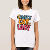 Crazy Cat Lady T-Shirt (Voorkant)