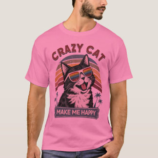 CRAZY CAT maakt me gelukkig T-shirt