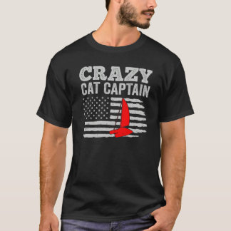 Crazy Catamaran Captain Sailing Sailor  13 T-shirt