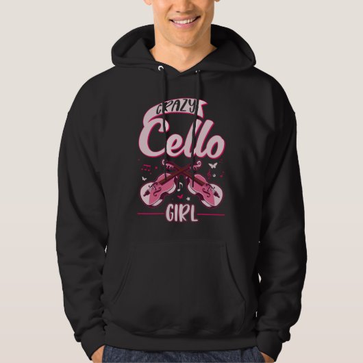 Crazy Cello Girl Cello Player Cellist Hoodie (Voorkant)