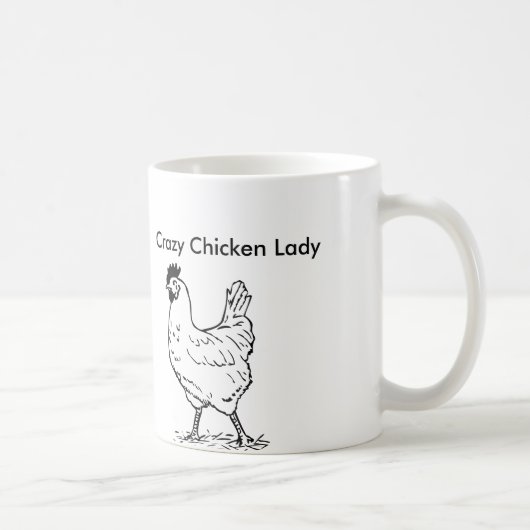 Crazy Chicken Lady Coffee Mok (Rechts)
