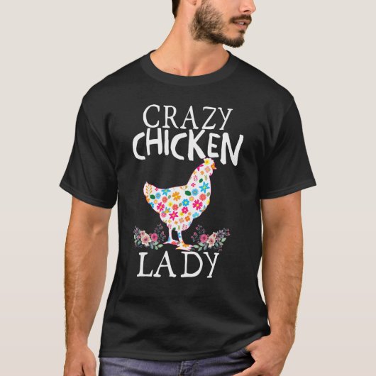 Crazy Chicken Lady Funny Chicken Lovers T-shirt vo (Voorkant)