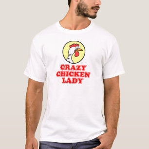 Crazy Chicken Lady T-shirt