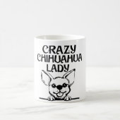 Crazy Chihuahua Lady Gift Mok (Center)