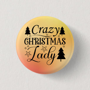 Crazy Christmas Lady-45322 Ronde Button 3,2 Cm