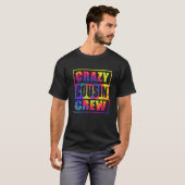 Crazy Cousin Crew  Cousin Squad Matching Tie Dye T-shirt (Voorkant volledig)
