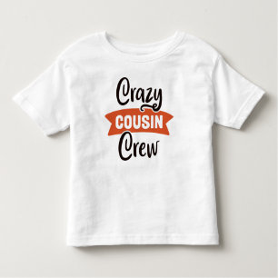 Crazy Cousin Crew Kinder Shirts