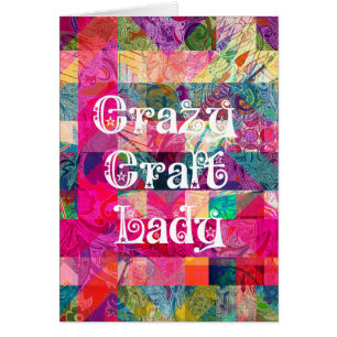 Crazy Craft Lady Colorful Pattern Vibrant Crafting