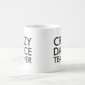 Crazy Dance Enseignant Cadeau Mug (Centre)