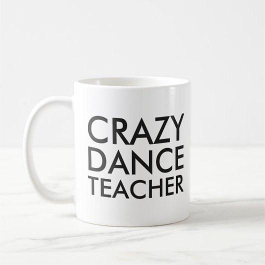 Crazy Dance Enseignant Cadeau Mug (Gauche)