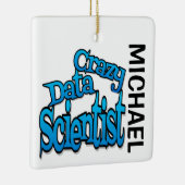 Crazy Data Scientist CUSTOM Keramisch Ornament (Rechts)