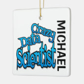 Crazy Data Scientist CUSTOM Keramisch Ornament (Links)