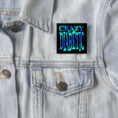 Crazy Diabetic Vierkante Button 5,1 Cm (In situ)
