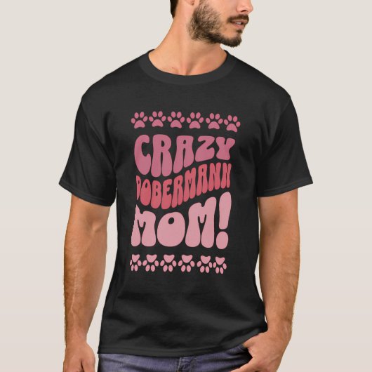Crazy Dobermann Moeder Backprint T-shirt (Voorkant)