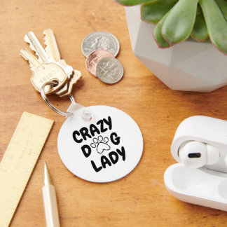 Crazy Dog Lady Ronde Sleutelhanger - Cute Huisdier