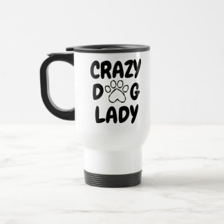 Crazy Dog Lady Stainless Steel Travel Mug Reisbeker