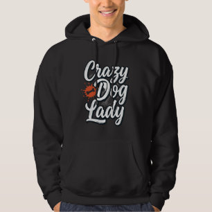 Crazy Dog Lady Vintage Huisdier Liefhebber Typogra Hoodie