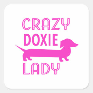 Crazy Doxie Lady Funny Dachshund Mama Vierkante Sticker