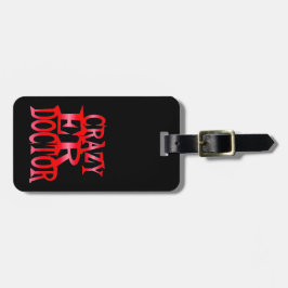 Crazy Emergency Room Doctor Bagagelabel