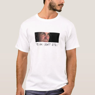 "Crazy Eyes" T-shirt