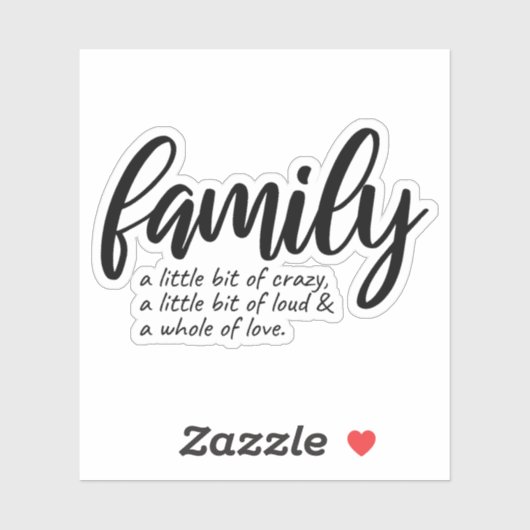 CRAZY FAMILY QUOTE STICKER (Vel)
