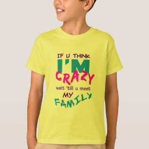 Crazy Family T-shirt