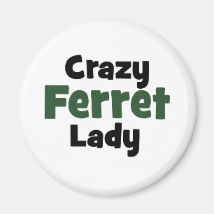 Crazy Ferret Lady Magneet