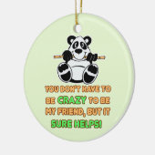Crazy Friends Humor Gezegde Keramisch Ornament (Links)
