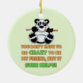 Crazy Friends Humor Gezegde Keramisch Ornament (Achterkant)