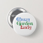 Crazy Garden Lady Ronde Button 5,7 Cm (Voorkant /achterkant)
