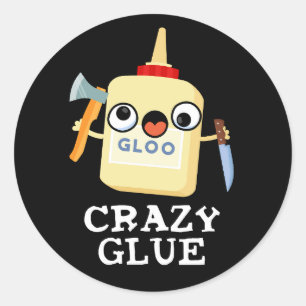 Crazy Glue Funny Super Glue Pun Dark BG Ronde Sticker