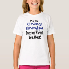 Crazy Grandpa Shirt