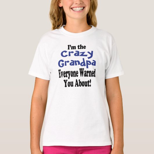 Crazy Grandpa Shirt (Voorkant)