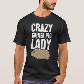 Crazy Guinea Pig Lady T-shirt (Voorkant)
