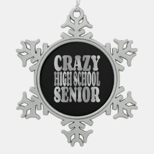 Crazy High School Senior in Zilver Tin Sneeuwvlok Ornament