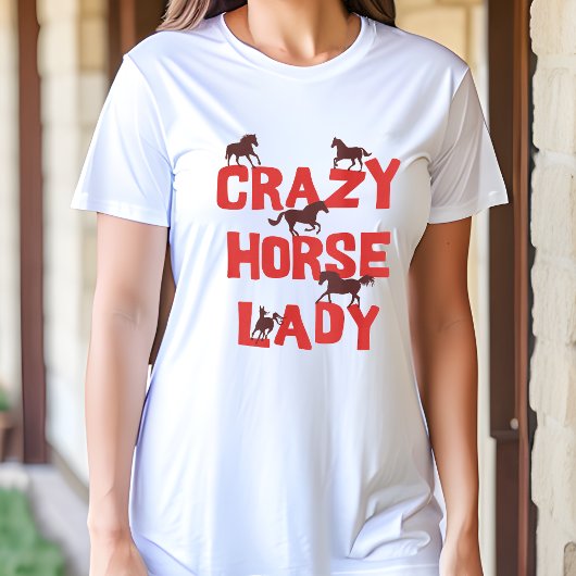Crazy Horse Lady Tshirt - Un cadeau amusant pour H
