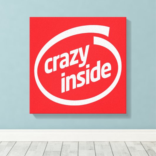 Crazy inside canvas afdruk (Insitu (Houten vloer))