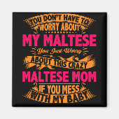 Crazy Maltese mam Magneet (Voorkant)
