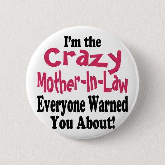 Crazy moeder-in-Law Ronde Button 5,7 Cm (Voorkant)