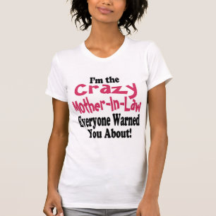 Crazy moeder-in-Law T-shirt