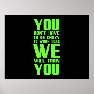 Crazy om hier te werken grappige cadeaus voor werk poster