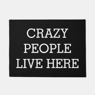 Crazy People Live Hier Black Grapny Deurmat