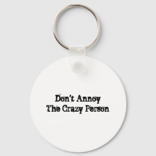 Crazy Person Sleutelhanger