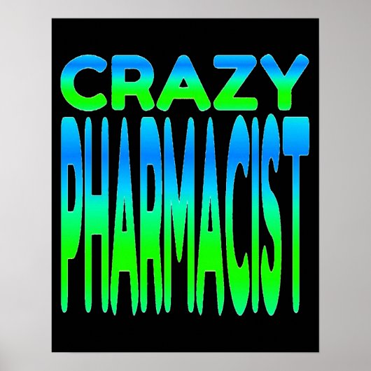 Crazy Pharmacist Poster (Voorkant)