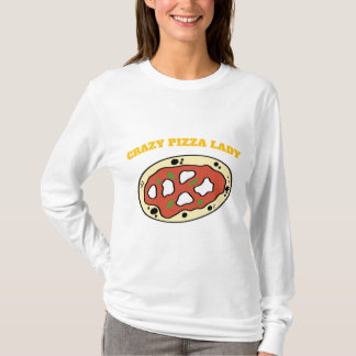 Crazy Pizza Lady Pizza Lover T-shirt