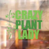 Crazy Plant Lady Cute Green Botanist Raamsticker (Vel 2)
