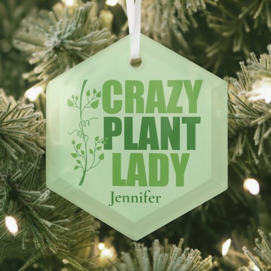 Crazy Plant Lady Cute Personalized Gardener Glas Ornament (Insitu)