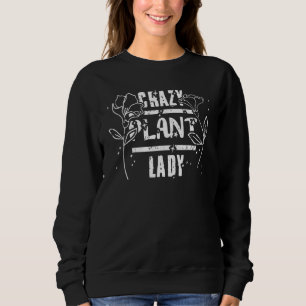 Crazy Plant Lady Flower en Planten Gardener 1 Trui