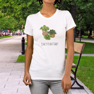 Crazy Plant Lady Funny T-shirt
